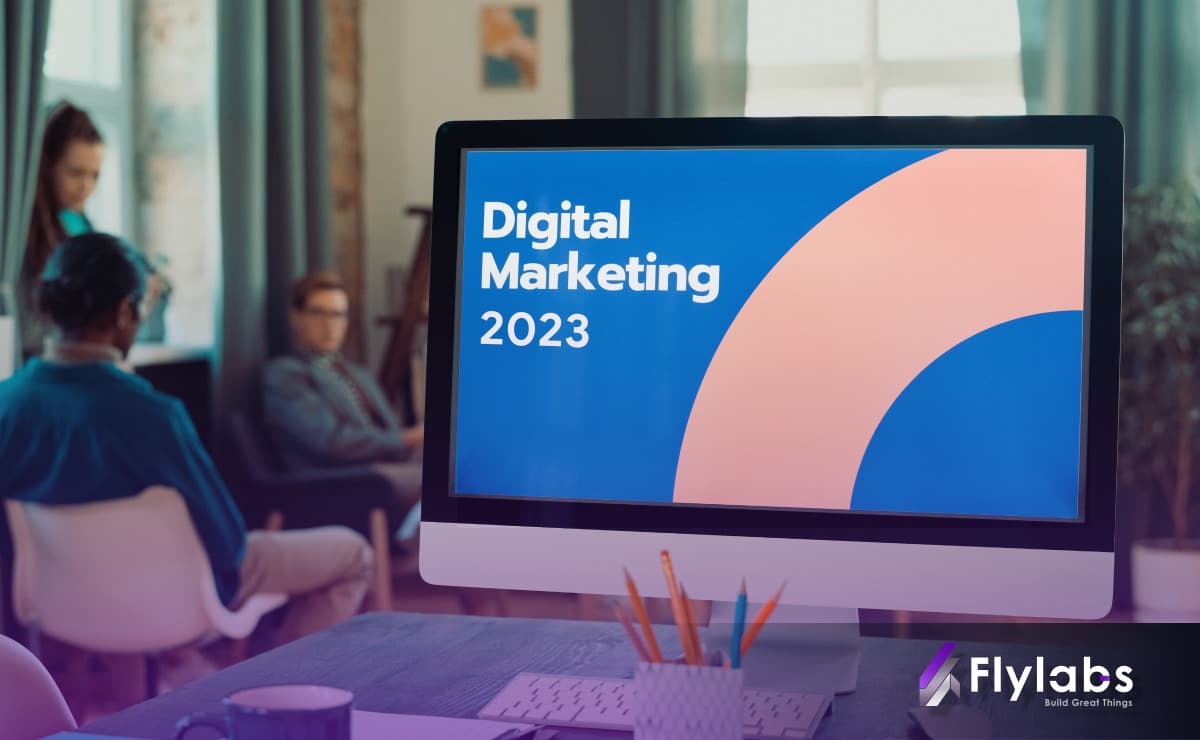 Digital marketing in 2023